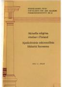 Cover of: Aktuella religiösa rörelser i Finland =: Ajankohtaisia uskonnollisia liikkeitä Suomessa