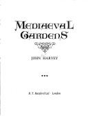 Cover of: Mediaeval gardens