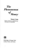 Cover of: The phenomenon of money