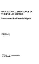 Cover of: Managerial efficiency in the public sector: patterns and problems in Nigeria