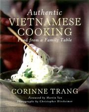 Cover of: Authentic Vietnamese Cooking by Corinne Trang