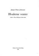 Cover of: Hvalerne venter: studier i Klaus Rifbjergs forfatterskab