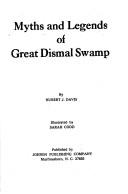 Cover of: Myths and legends of great dismal swamp