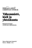 Cover of: Vähemmistö, kieli ja yhteiskunta: suomenruotsalaiset vertailevasta näkökulmasta