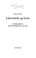 Cover of: Lidenskab og krise: et filmprojekt om Søren Kierkegaards liv og værk