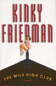Cover of: The mile high club by Kinky Friedman
