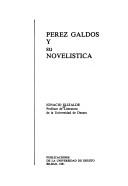 Cover of: Pérez Galdós y su novelística