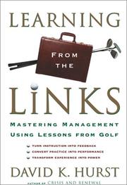 Cover of: Learning from the Links: Mastering Management Using Lessons from Golf