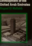 Cover of: The economic development of the United Arab Emirates