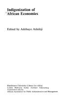 Cover of: Indigenization of African economies by edited by Adebayo Adedeji.