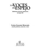 Cover of: Las voces del espejo: reflexiones literarias jaliscienses del siglo XIX