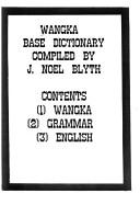 Wangka base dictionary by J. Noel Blyth