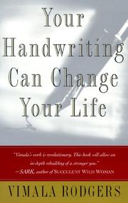Cover of: Your handwriting can change your life by Vimala Rodgers