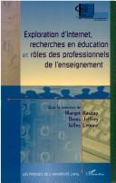 Cover of: Exploration d'Internet, recherches en éducation et rôles des professionnels de l'enseignement