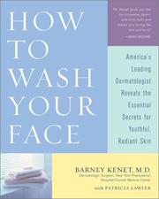 Cover of: How to Wash Your Face: America's Leading Dermatologist Reveals the Essential Secrets for Youthful, Radiant Skin