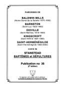 Cover of: Paroisses de Baldwin Mills (Notre-Dame-de-la-Salette), Barnston (Saint-Luc), Dixville (Saint-Mathieu), Kingscroft (Saint-Wilfrid), Saint-Herménégilde (Saint-Herménégilde), comté de Stanstead, 1900-1992: baptêmes et sépultures