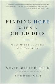 Cover of: Finding Hope When a Child Dies: What Other Cultures Can Teach Us