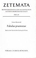 Cover of: Fabulae praetextae: Spuren einer literarischen Gattung der Römer