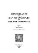 Cover of: Concordance des œuvres poétiques de Philippe Desportes by Keith Cameron