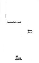 The feel of steel by Helen Garner