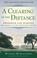 Cover of: A Clearing In The Distance
