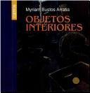Cover of: Objetos interiores: cuentos
