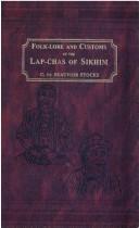 Cover of: Folk-lore and customs of the Lap-chas of Sikhim