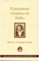 Cover of: El platonismo romántico de Shelley