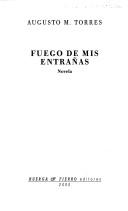 Cover of: Fuego de mis entrañas