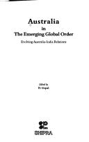 Cover of: Australia in the emerging global order by edited by D. Gopal.