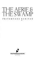 Cover of: The aerie & the swamp | Priyamvada Kuriyan