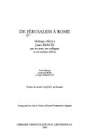 Cover of: De Jérusalem à Rome: mélanges offerts à Jean Riaud par ses amis, ses collègues et ses anciens élèves : textes