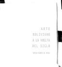 Cover of: Arte boliviano a la vuelta del siglo