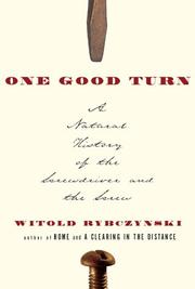 Cover of: One Good Turn: A Natural History of the Screwdriver and the Screw