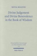 Divine judgement and divine benevolence in the Book of Wisdom by Moyna McGlynn
