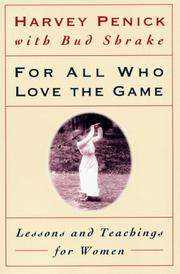 Cover of: For All Who Love the Game: Lessons and Teachings for Women