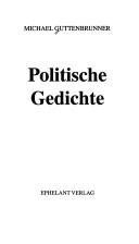 Cover of: Politische Gedichte by Michael Guttenbrunner