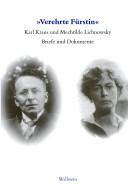 Cover of: Verehrte Fürstin: Karl Kraus und Mechtilde Lichnowsky ; Briefe und Dokumente, 1916-1958