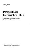 Cover of: Perspektiven literarischer Ethik by Edgar Platen, Edgar Platen