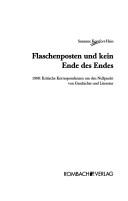 Cover of: Flaschenposten und kein Ende des Endes: 1968, kritische Korrespondenzen um den Nullpunkt von Geschichte und Literatur