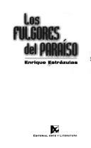Cover of: Los fulgores del paraíso