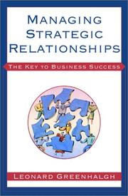 Cover of: Managing Strategic Relationsips by Leonard Greenhalgh