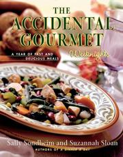 Cover of: The Accidental Gourmet: Weeknights by Sally Sondheim, Suzannah Sloan
