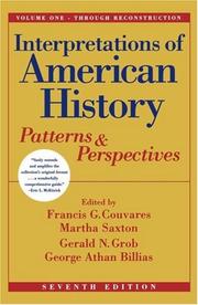 Cover of: Interpretations of American History, Vol. One - Through Reconstruction by Francis G. Couvares, Martha Saxton, Gerald N. Grob, George Athan Billias