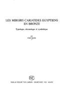 Cover of: Les miroirs cariatides égyptiens en bronze by Claire Derriks