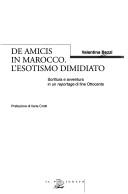 Cover of: De Amicis in Marocco: l'esotismo dimidiato : scrittura e avventura in un reportage di fine Ottocento