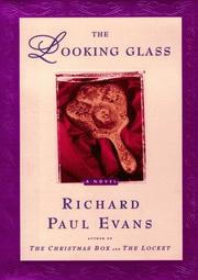Cover of: The looking glass by Richard Paul Evans