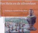 Cover of: Piet Hein en de zilvervloot by Wendy de Visser