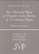 Cover of: The obstinate muse of freedom by Krisztina Szalay