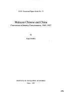 Cover of: Malayan Chinese and China by Fujio Hara